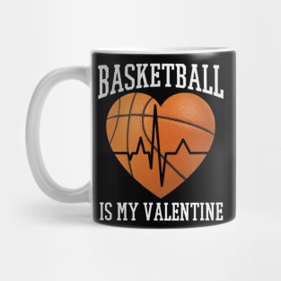 Basketball Is My Valentine Mug